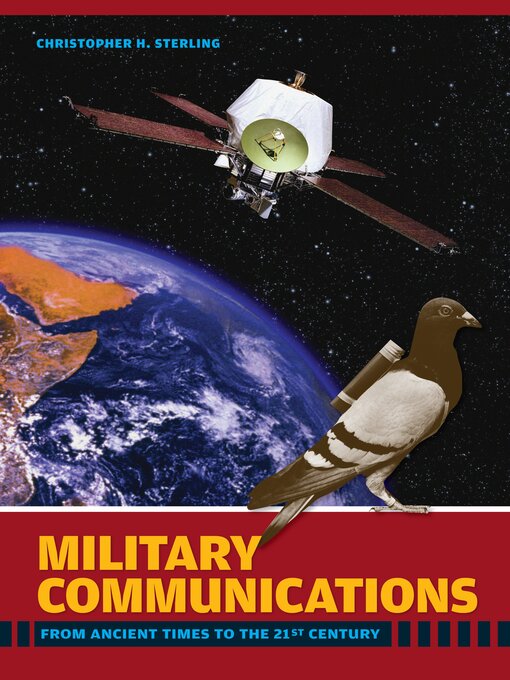 Title details for Military Communications by Christopher H. Sterling - Available